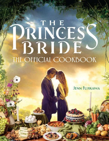 The Princess Bride: The Official Cookbook - BenBella Books