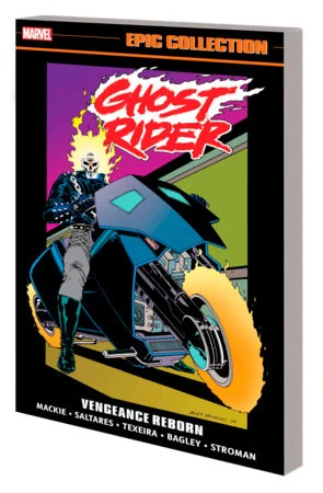 GHOST RIDER: DANNY KETCH EPIC COLLECTION: VENGEANCE REBORN - Marvel Comics