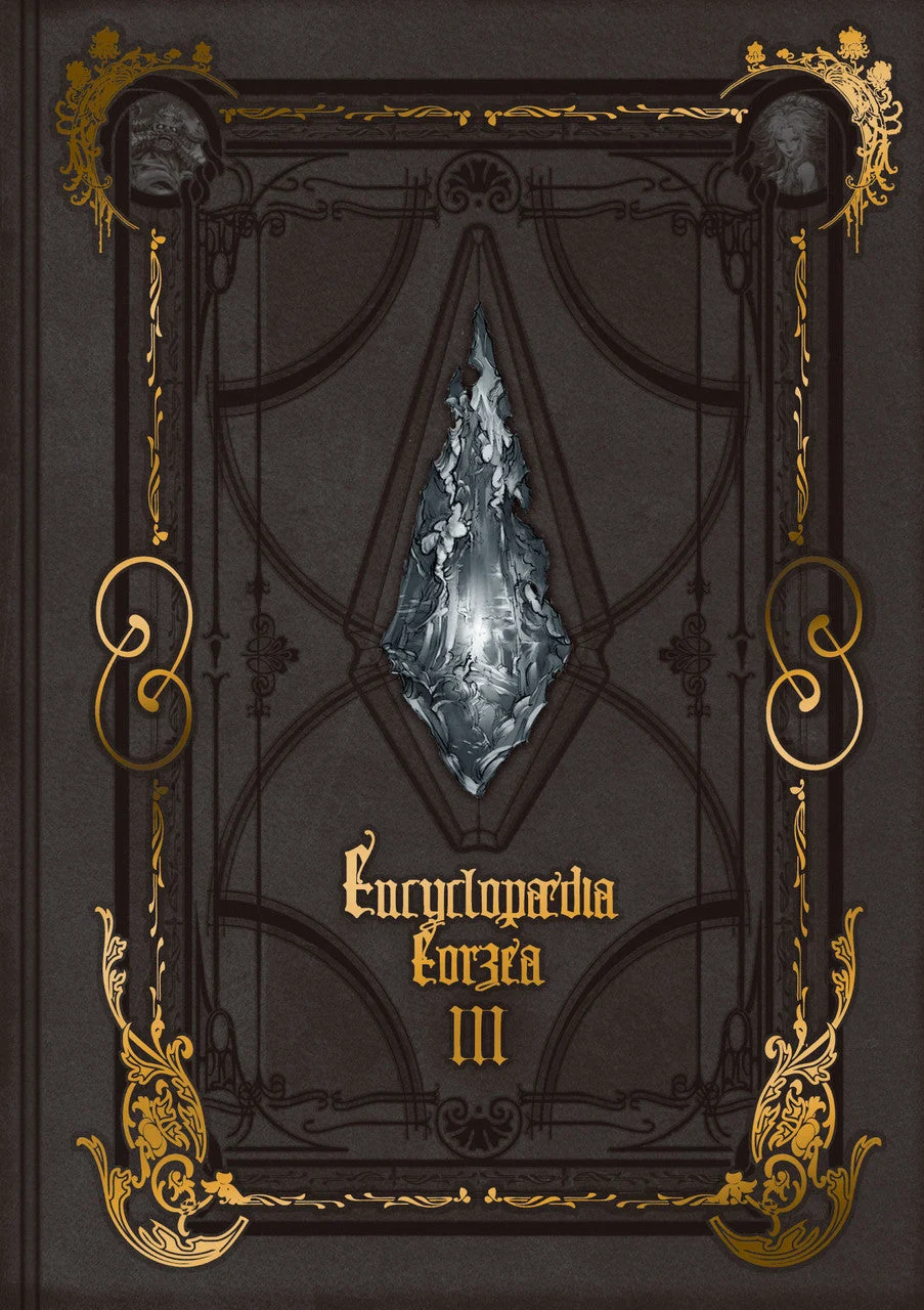 Encyclopaedia Eorzea ~The World of Final Fantasy XIV~ Volume III - SQUARE ENIX
