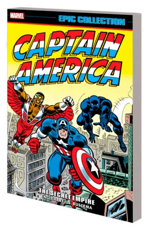 CAPTAIN AMERICA EPIC COLLECTION: THE SECRET EMPIRE - DC Comics