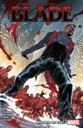 BLADE VOL. 1: MOTHER OF EVIL TP - Marvel Comics