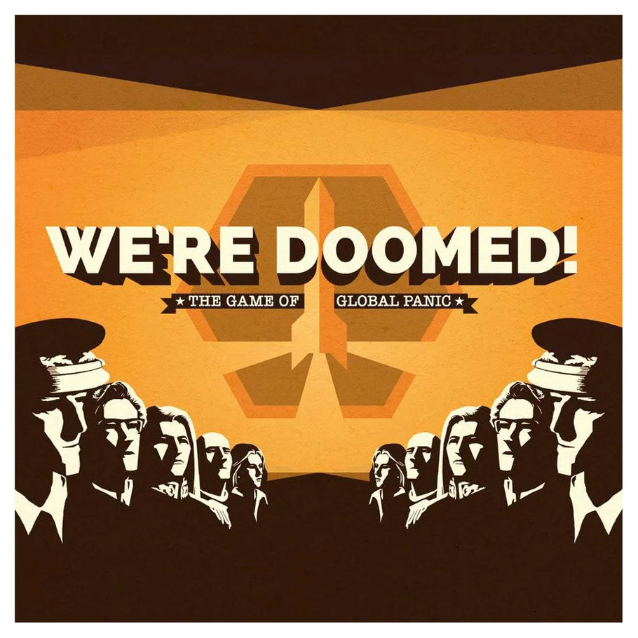 We’re Doomed - The Game of Global Panic
