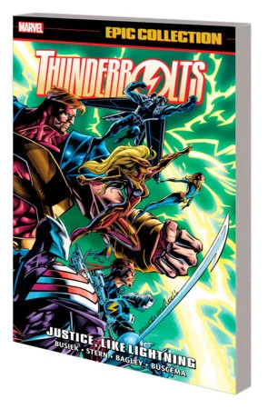 THUNDERBOLTS EPIC COLLECTION: JUSTICE, LIKE LIGHTNING - Marvel Comics